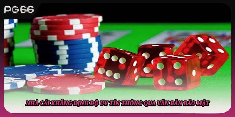 Nhà cái khẳng định độ uy tín thông qua văn bản bảo mật